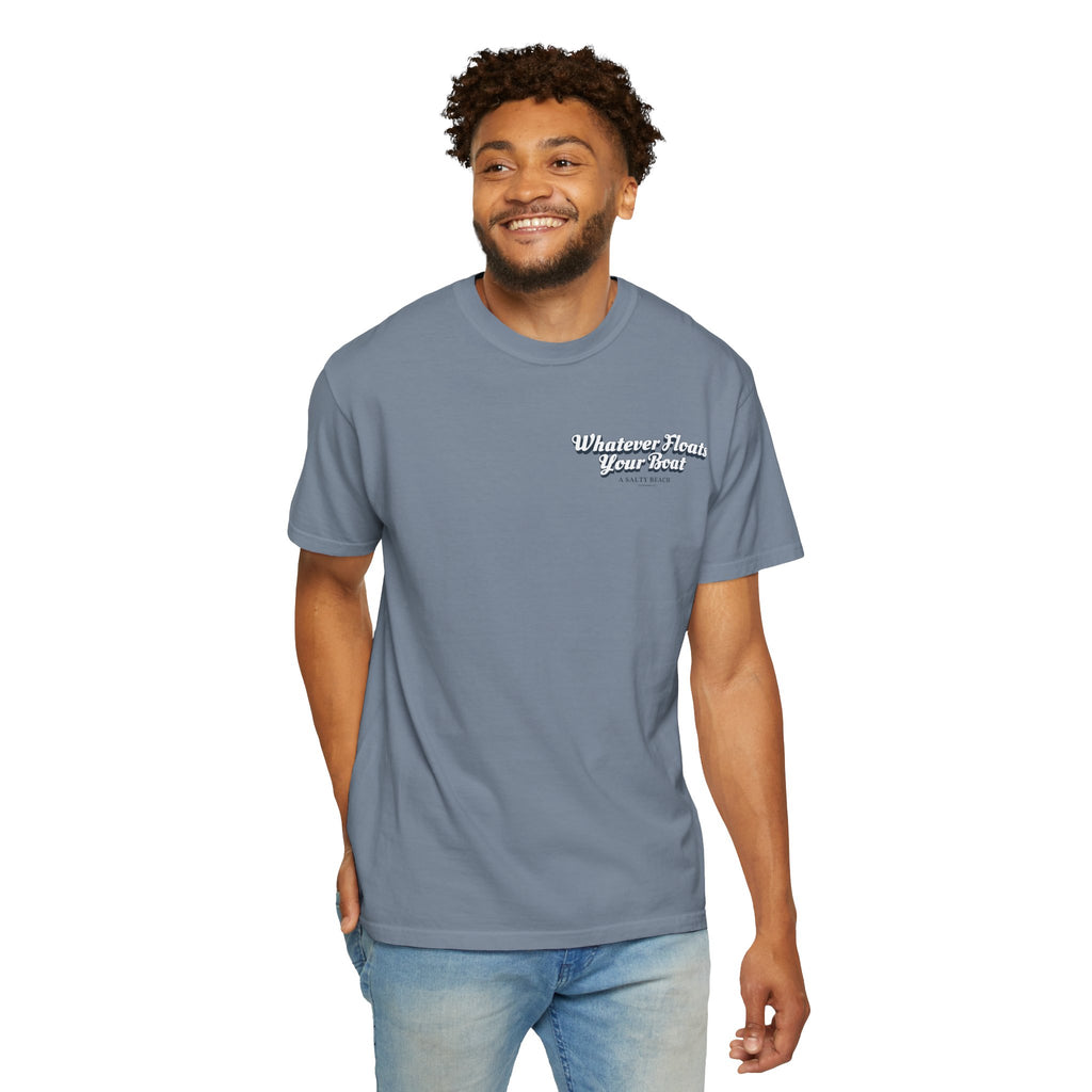 "Whatever Floats Your Boat" psst.. "I hope there's a leak" Men's Tee