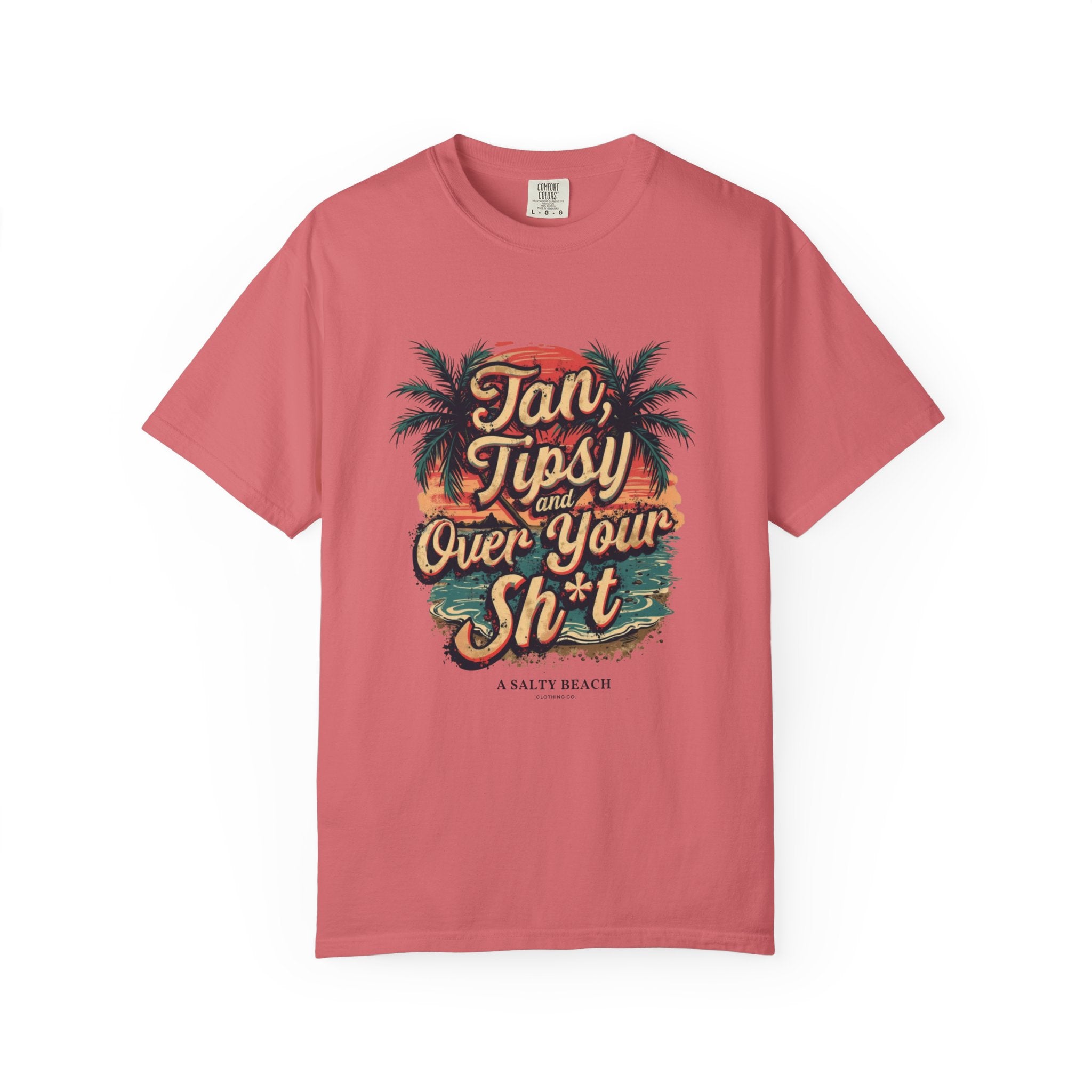"Tan Tipsy and Over Your Sh*t" Tee