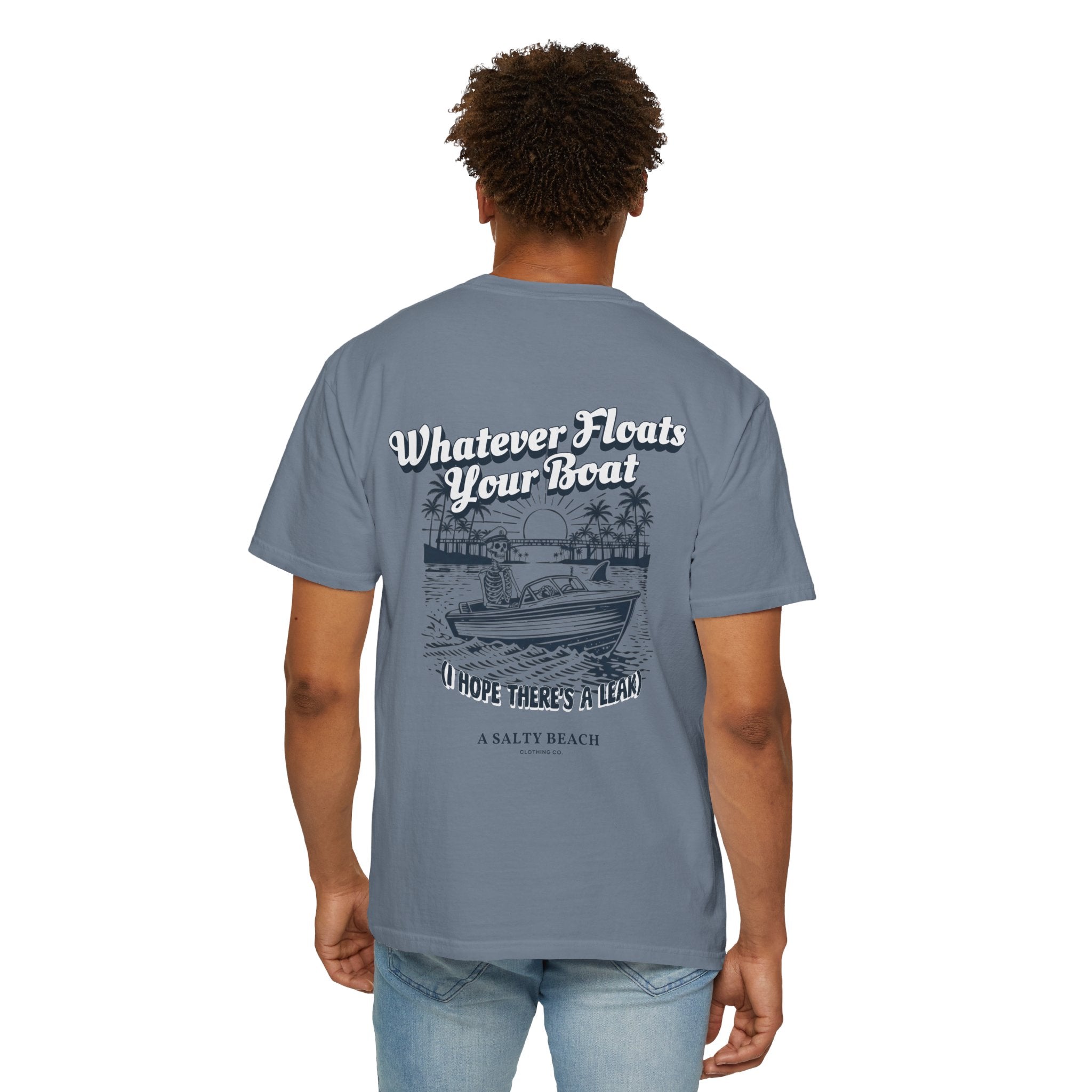 "Whatever Floats Your Boat" psst.. "I hope there's a leak" Men's Tee