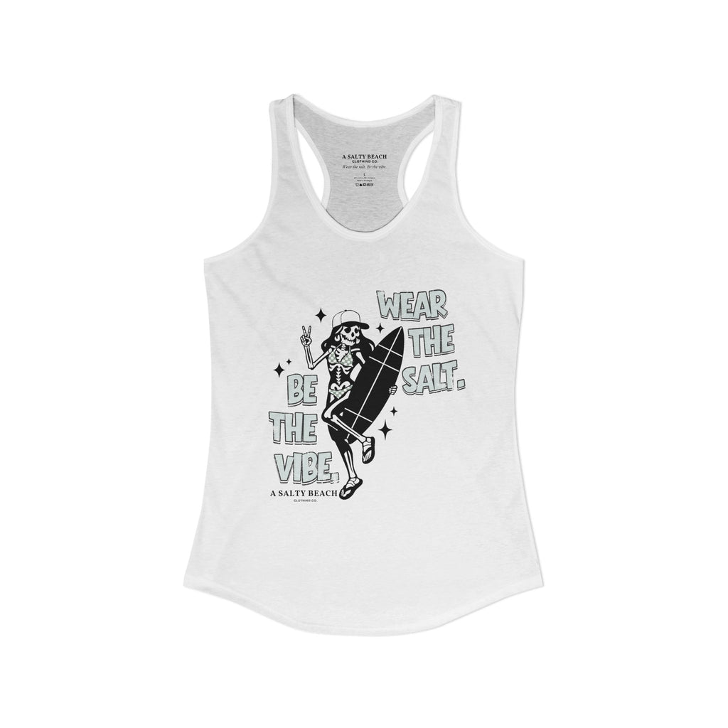 Wear The Salt. Be The Vibe. Racerback Tank
