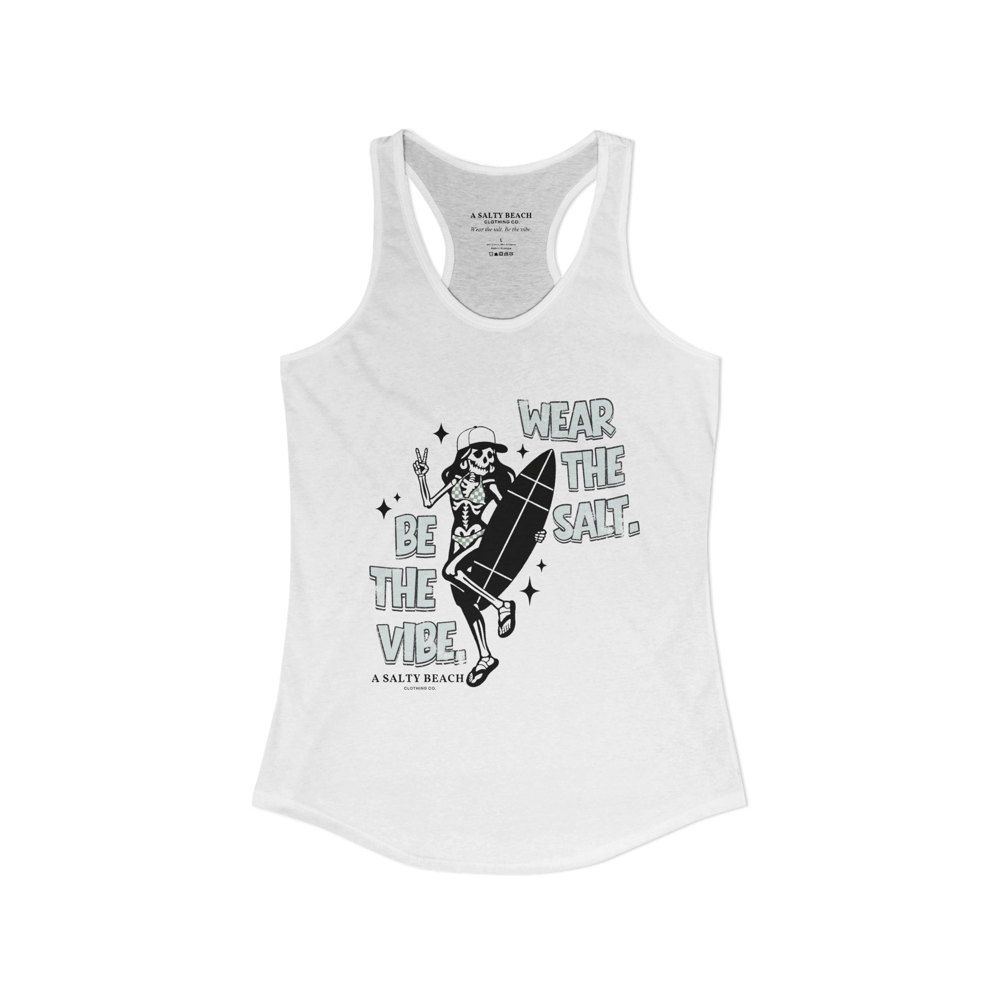 Wear The Salt. Be The Vibe. Racerback Tank