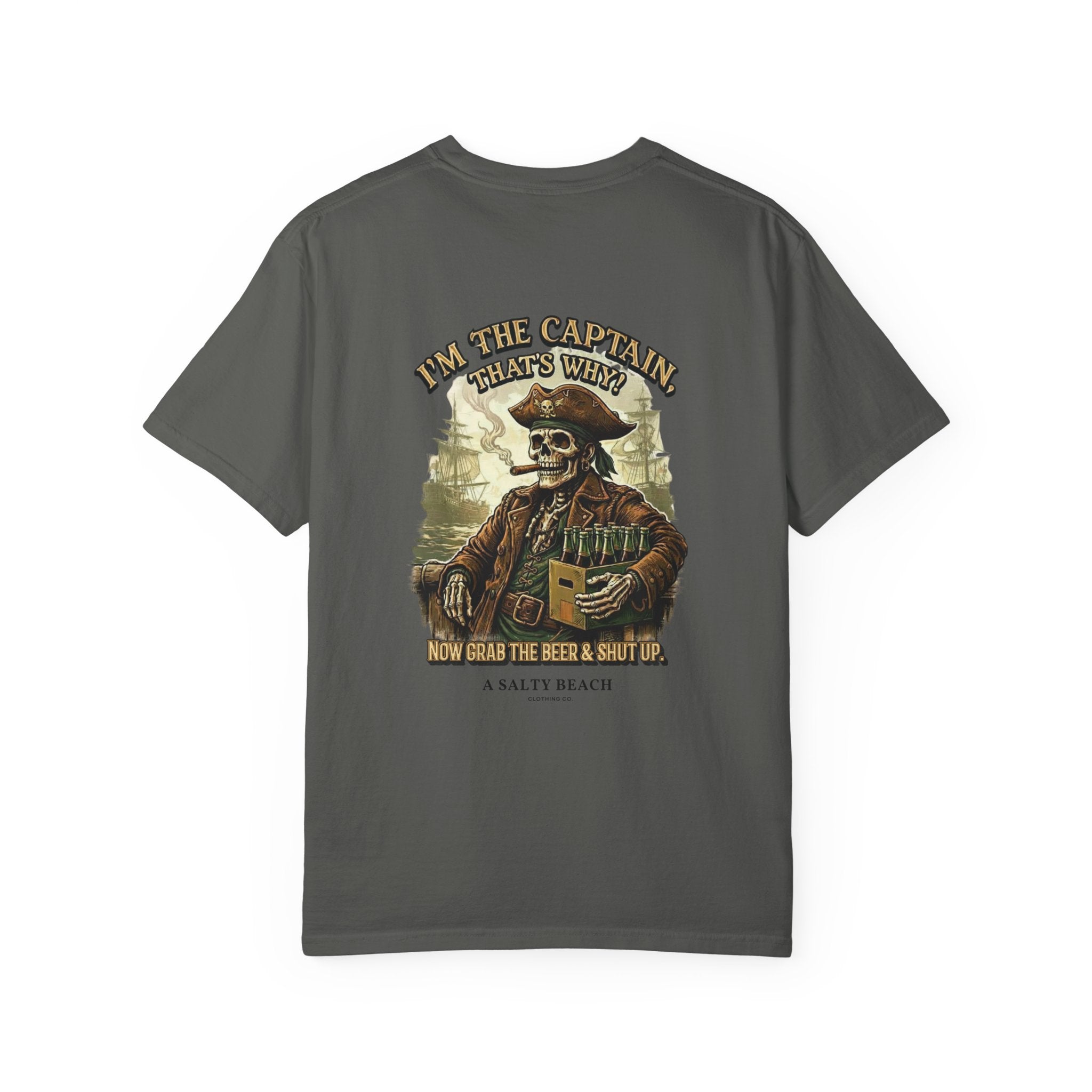 “I’m the Captain, That's Why." Men's Tee