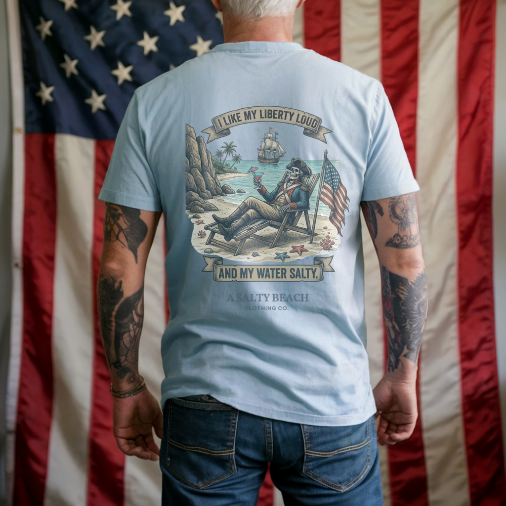 I Like My Liberty Loud and My Water Salty Men's Tee