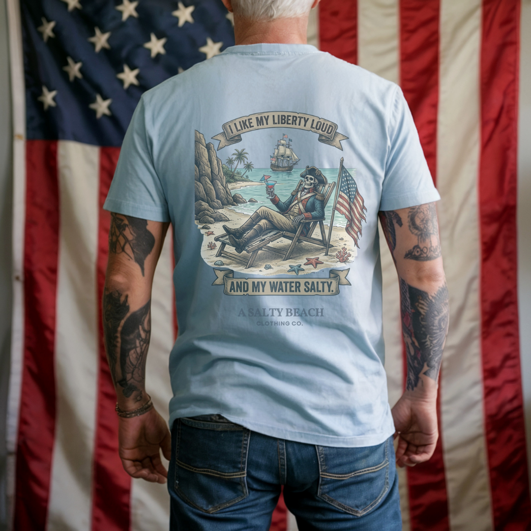 I Like My Liberty Loud and My Water Salty Men's Tee