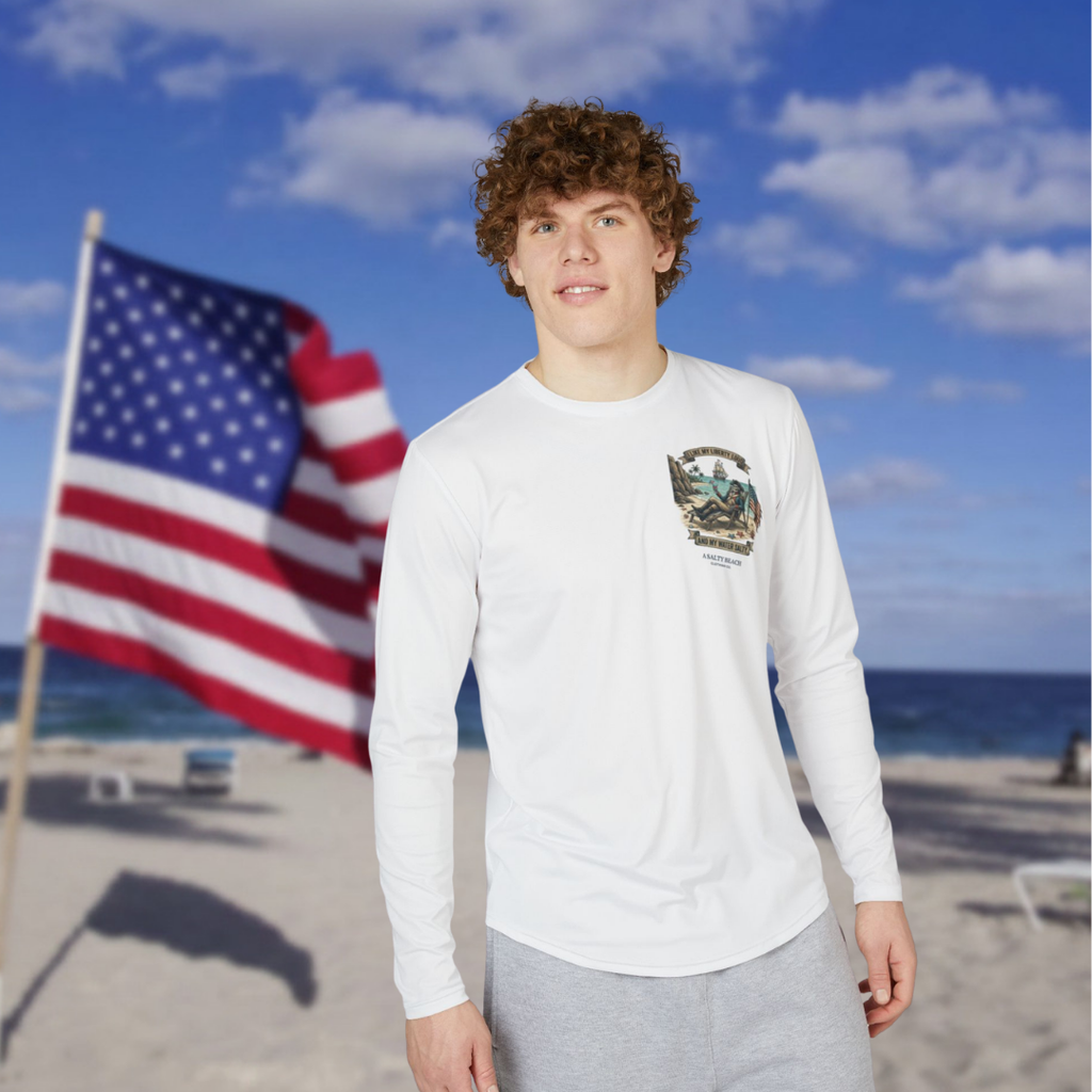 "I Like My Liberty Loud and My Water Salty" Long Sleeve UV Shirt