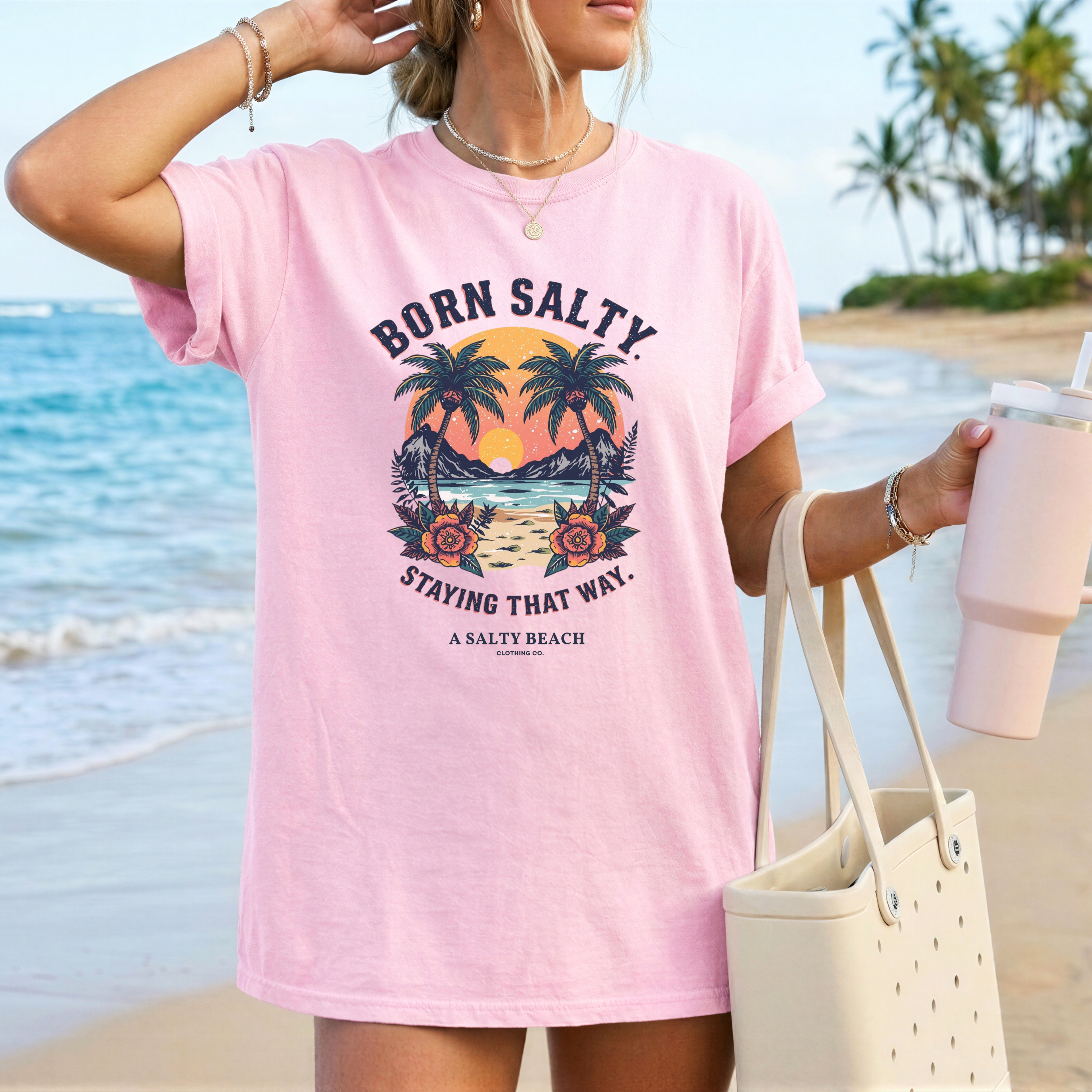"Born Salty. Staying That Way." Tee